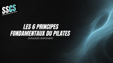Les 6 principes fondamentaux du Pilates expliqués simplement