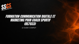 Formation communication digitale et marketing pour coach sportif (RS7033) : le guide complet