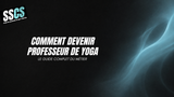 Comment devenir professeur de yoga : le guide complet du métier